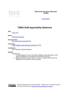 Biodiversity Information Standards (TDWG) www.tdwg.org  TDWG GUID Applicability Statement