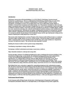 PENNSYLVANIA - DCED DOE WAP State Plan[removed]Introduction The Energy Conservation in Existing Buildings Act of 1976, Title IV of the Energy Conservation and Production Act (referred to as “the Act”), authorized t