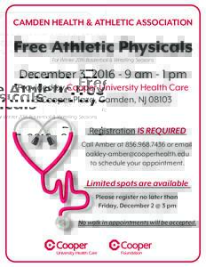 CAMDEN HEALTH & ATHLETIC ASSOCIATION  Free Athletic Physicals For Winter 2016 Basketball & Wrestling Seasons  December 3, am - 1 pm