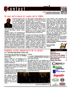 L’Association des gens d’affaires et professionnels italo-canadiens Inc. Canadian Italian Business & Professional Association Inc. L’Associazione gente d’affari e professionisti italo-canadesi Inc. 50 anni delle 