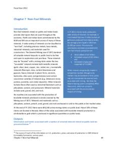 Fiscal Year[removed]Chapter 7 Non-Fuel Minerals Introduction Non-fuel minerals mined on public and Indian lands provide vital inputs that are used throughout the