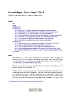 Pentest-Report SecureDropCure53, Dr.-Ing. Mario Heiderich / Nikolai K. / Fabian Fäßler Index Intro Scope