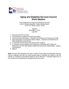 Texas Aging and Disability Services Council Work Session Agenda Dec. 3, 2014