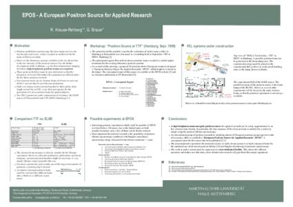 EPOS - A European Positron Source for Applied Research 1 R. Krause-Rehberg *, G. Brauer Motivation !