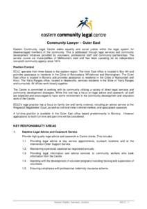 Community Lawyer – Outer East Eastern Community Legal Centre seeks equality and social justice within the legal system for disadvantaged members of the community. This is addressed through legal services and community 