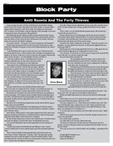 - page[removed]Block Party Antti Raanta And The Forty Thieves A long way from his home in Finland, Antti Raanta led the Rockford IceHogs onto the ice at AT&T Center in San Antonio last month. Outside, it was just another