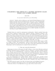 UNEARTHING THE VISIONS OF A MASTER: HARMONIC MAASS FORMS AND NUMBER THEORY KEN ONO For my teacher Basil Gordon on his 75th birthday Abstract. Together with his collaborators, most notably Kathrin Bringmann and Jan Bruini