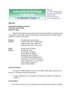 MINUTES Industrialized Buildings Commission Wednesday, July 26, 2000 Herndon, Virginia Richard Osworth called the annual meeting of the Industrialized Buildings Commission to order on Wednesday, July 26, 2000, 1:00 P.M. 