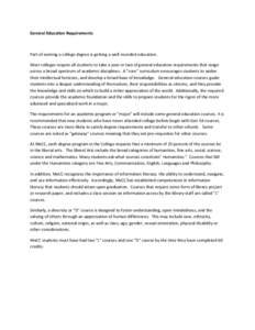 General	
  Education	
  Requirements	
   	
   Part	
  of	
  earning	
  a	
  college	
  degree	
  is	
  getting	
  a	
  well-­‐rounded	
  education.	
  	
   Most	
  colleges	
  require	
  all	
  stu