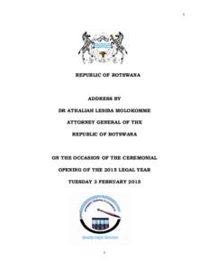 1  REPUBLIC OF BOTSWANA ADDRESS BY DR ATHALIAH LESIBA MOLOKOMME
