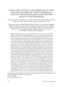 Southeast Asian J Trop Med Public Health  EVALUATION OF FECAL AND SEROLOGICAL TESTS FOR THE DIAGNOSIS OF SCHISTOSOMIASIS IN SELECTED NEAR-ELIMINATION AND ENDEMIC AREAS IN THE PHILIPPINES