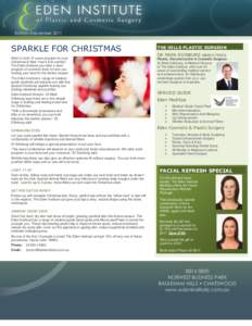 Edition: December[removed]SPARKLE FOR CHRISTMAS Want to look 10 years younger for your Christmas & New Year’s Eve parties? The Eden Institute can tailor a short