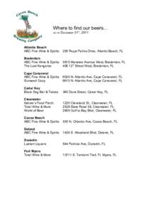 Where to find our beers… AS OF DECEMBER 31 , 2011 ST