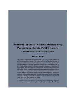 Status of the Aquatic Plant Maintenance Program in Florida Public Waters Annual Report Fiscal Year[removed]AUTHORITY This report was prepared in accordance with §[removed]), Florida Statutes, to provide an annual asse