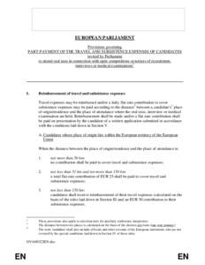 EUROPEAN PARLIAMENT Provisions governing PART-PAYMENT OF THE TRAVEL AND SUBSISTENCE EXPENSES OF CANDIDATES invited by Parliament to attend oral tests in connection with open competitions or notices of recruitment, interv