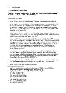 P7_TA[removed]EU strategy for Central Asia European Parliament resolution of 15 December 2011 on the state of implementation of the EU Strategy for Central Asia[removed]INI)) The European Parliament, – having rega