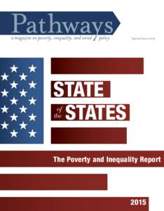 Pathways a magazine on poverty, inequality, and social policy  Special Issue 2015