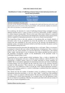 EMN FOCUSSED STUDY 2013 Identification of victims of trafficking in human beings in international protection and forced return procedures Top-line “Factsheet” (National Contribution) Executive Summary