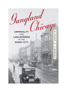 This engrossing tale of gangs and organized criminality begins in the frontier saloons situated in the marshy flats of Chicago, the future world class city of Mid -continent. Gangland Chicago recounts the era of parlor 