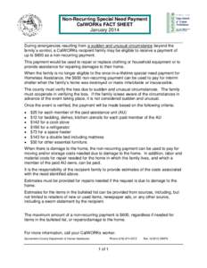 Non-Recurring Special Need Payment CalWORKs FACT SHEET January 2014 During emergencies resulting from a sudden and unusual circumstance beyond the family’s control, a CalWORKs recipient family may be eligible to receiv