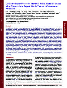 Ciliate Pellicular Proteome Identifies Novel Protein Families with Characteristic Repeat Motifs That Are Common to Alveolates Sven B. Gould,* ,1 Lesleigh G. K. Kraft,1 Giel G. van Dooren,1 Christopher D. Goodman,1 Krist