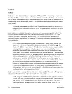 [removed]Buffers Q: ([removed]e.v) To what extent does coverage under a CWA section 404 permit exempt a project from the 50ft buffer? For example, if I have a road project that includes a bridge. The bridge is the reaso