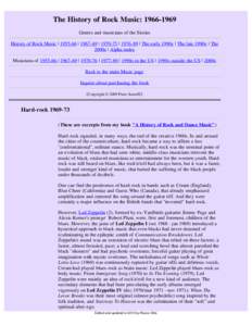 The History of Rock Music: Genres and musicians of the Sixties History of Rock Music |  |  |  |  | The early 1990s | The late 1990s | The 2000s | Alpha index Musicians of | 