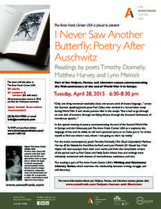 The Anne Frank Center USA is proud to present  I Never Saw Another Butterfly: Poetry After Auschwitz
