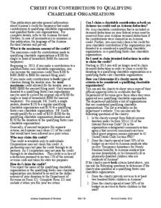 CREDIT FOR CONTRIBUTIONS TO QUALIFYING CHARITABLE ORGANIZATIONS This publication provides general information about Arizona’s credit for taxpayers that make contributions to qualifying charitable organizations and qual