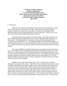 EPA: OCIR: Testimony of Jeffrey Holmstead Assistant Administrator USEPA Before the Energy and Air Quality Subcommittee Energy and Commerce Committee United States House of Representatives, July 8, 2003