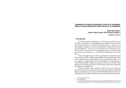 M. GRILLO RIVERA - J. DURÁN ALEMÁN - W. ESQUIVEL GUTIÉRREZ  179 Expresiones de violencia interpersonal y social en el ciberespacio desde la vivencia adolescente: estado del arte de la investigación