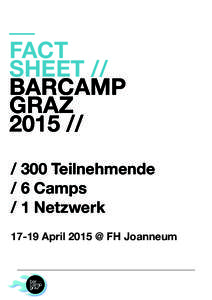 –– FACT SHEET // BARCAMP GRAZ 2015 //