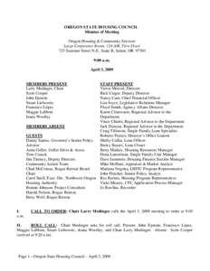 OREGON STATE HOUSING COUNCIL Minutes of Meeting Oregon Housing & Community Services Large Conference Room, 124 A/B, First Floor 725 Summer Street N.E., Suite B, Salem, OR[removed]:00 a.m.