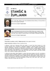 European people / International Criminal Tribunal for the former Yugoslavia / Serbian war crimes / Radoslav Brđanin / Stojan Župljanin / Joint criminal enterprise / Vojislav Šešelj / Vujadin Popović / Blagoje Simić / Serbs of Bosnia and Herzegovina / Republika Srpska / Bosnia and Herzegovina