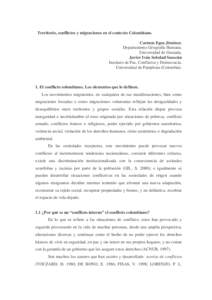 Territorio, conflictos y migraciones en el contexto Colombiano. Carmen Egea Jiménez. Departamento Geografía Humana. Universidad de Granada. Javier Iván Soledad Suescún Instituto de Paz, Conflictos y Democracia.