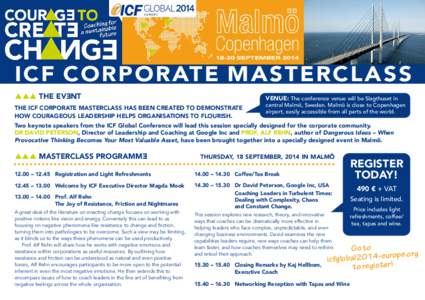 ICF CORPORATE MASTERCLASS ppp THE EVENT VENUE: The conference venue will be Slagthuset in  THE ICF CORPORATE MASTERCLASS HAS BEEN CREATED TO DEMONSTRATE