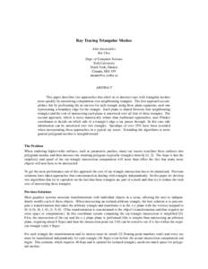 Ray Tracing Triangular Meshes John Amanatides Kin Choi Dept. of Computer Science York University North York, Ontario