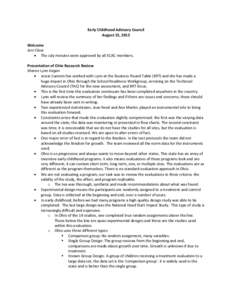 Early Childhood Advisory Council August 15, 2013 Welcome Joni Close • The July minutes were approved by all ECAC members. Presentation of Ohio Research Review