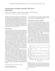GEOPHYSICAL RESEARCH LETTERS, VOL. 27, NO. 10, PAGES[removed], MAY 15, 2000  Measurements of Iodine monoxide (IO) above Spitsbergen F. Wittrock, R. M¨ uller, A. Richter, H. Bovensmann, and J.P. Burrows