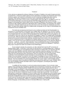 Reference: M. A. Britt, S. R. Goldman, and J. F. Rouet (Eds.). Reading: From words to multiple texts (pp. viiixiv). NY: Routledge, Taylor & Francis Group.  Foreword In this volume we celebrate the profound influence of C