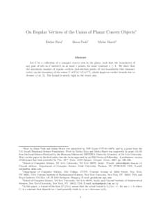 On Regular Vertices of the Union of Planar Convex Objects∗ Esther Ezra† J´anos Pach‡  Micha Sharir§