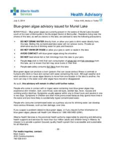 Health Advisory July 3, 2014 Follow AHS_Media on Twitter  Blue-green algae advisory issued for Muriel Lake