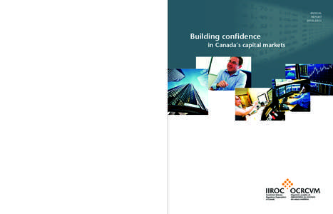 ANNUAL REPORT 2010–2011 Building confidence in Canada’s capital markets