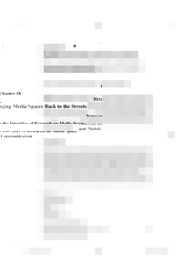 Chapter 18  Bringing Media Spaces Back to the Streets Notes on the Interplay of Research on Media Space and Mobile Communication Paul M. Aoki, Margaret H. Szymanski, and Allison Woodruff