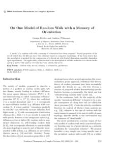 c 2000 Nonlinear Phenomena in Complex Systems ° On One Model of Random Walk with a Memory of Orientation George Krylov and Andrew Filimonov