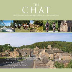 THE  C H AT NEWS FROM CALCOT MANOR, BARNSLEY HOUSE AND NOW THE LORD CREWE ARMS SPRING SUMMER 2014