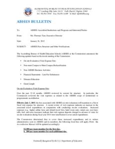 ACCREDITING BUREAU OF HEALTH EDUCATION SCHOOLS 7777 Leesburg Pike Suite 314 N · Falls Church, Virginia[removed]Tel[removed] · Fax[removed] · E-Mail [removed] ABHES BULLETIN To: