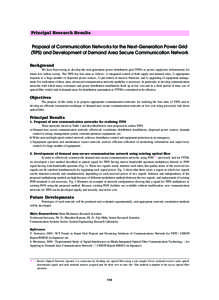 Principal Research Results  Proposal of Communication Networks for the Next-Generation Power Grid (TIPS) and Development of Demand Area Secure Communication Network Background We have been trying to develop the next-gene