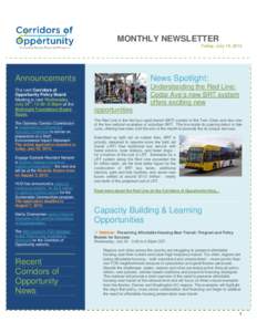 MONTHLY NEWSLETTER Friday, July 19, 2013 Announcements The next Corridors of Opportunity Policy Board