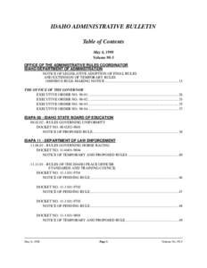IDAHO ADMINISTRATIVE BULLETIN Table of Contents May 6, 1998 Volume 98-5 OFFICE OF THE ADMINISTRATIVE RULES COORDINATOR IDAHO DEPARTMENT OF ADMINISTRATION